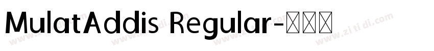 MulatAddis Regular字体转换